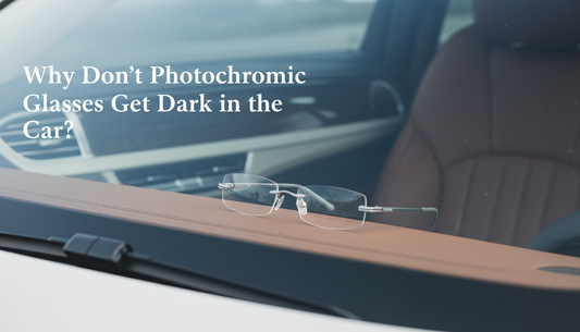 Why Don't Photochromic Glasses Get Dark in the Car?